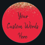 Custom Party Favour Birthday Red Gold and Black Classic Round Sticker<br><div class="desc">sweet 16 quinceanera 40th 50th,  16th label for her shower,  twinkle glitter anniversary vow renewal,  personalised 18th 30th 21st 20th,  Christmas bach night weekend trip,  wedding reception bridal hen do,  bachelorette bride gift to bridesmaid,  maid of honour matron honour,  personalised present 15th 25th 60th,  70th 80th 35th 45th 1st</div>