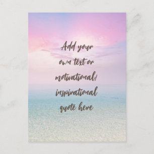 CUSTOM Pastel Dream Beach Motivational Quote Postcard