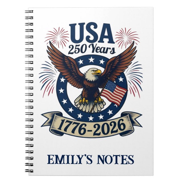 Custom Patriotic American Eagle 250 Years Notebook (Front)