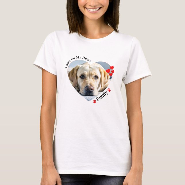 Custom Paws on my heart Dog Lover Pet Photo  T-Shirt (Front)