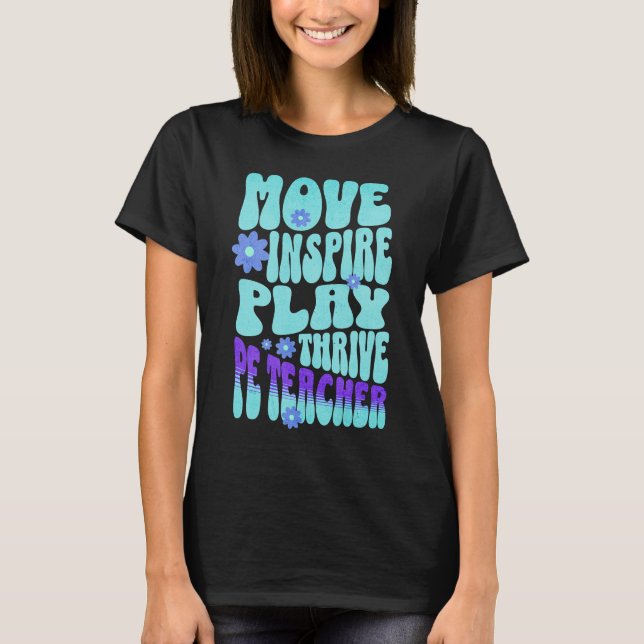 Custom PE Gym Teacher Retro Move, Inspire, Play T-Shirt (Front)