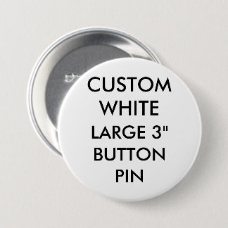 Custom Personalised 3" Large Button Pin Badge