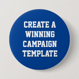 Custom Personalised Create Campaign Template  7.5 Cm Round Badge