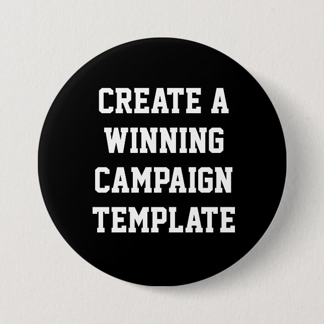 Custom Personalised Create Campaign Template Butto 7.5 Cm Round Badge (Front)