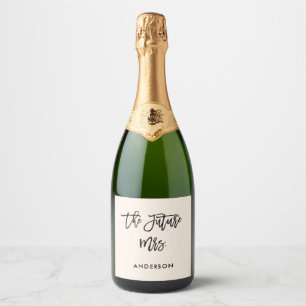 Custom Personalised Future Mrs Engaged  Sparkling Wine Label