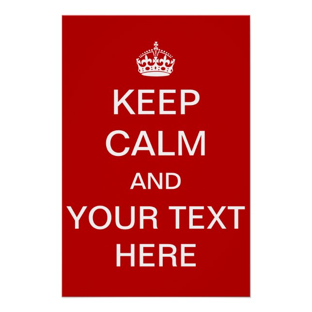 Custom Personalised Keep Calm and Carry On Poster (Front)