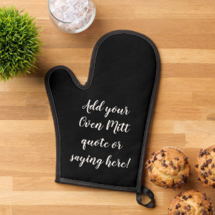 Custom Personalised Quote Saying Script Black Oven Mitt