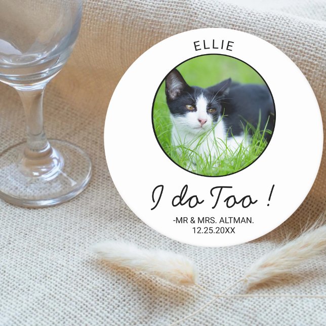 Custom Pet Photo Cute Dog Cat I Do Too Wedding Round Paper Coaster (Creator Uploaded)