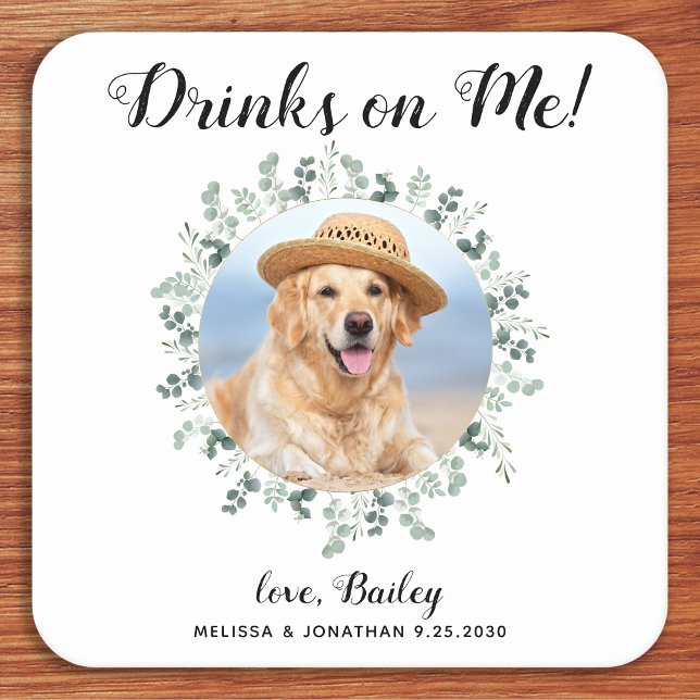 Custom Pet Photo Eucalyptus Dog Wedding Open Bar Square Paper Coaster (Creator Uploaded)