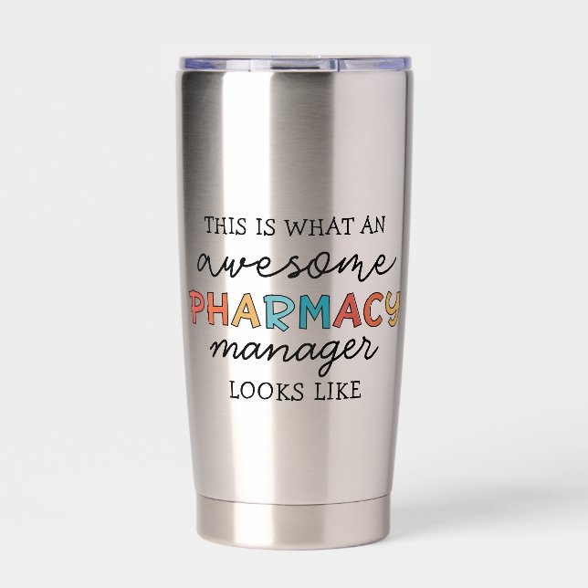 Custom Pharmacy Manager Awesome Funny Insulated Tumbler (Front)