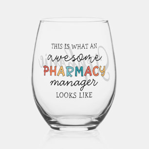 Custom Pharmacy Manager Awesome Funny Stemless Wine Glass