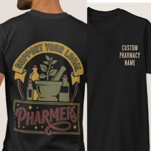 Custom Pharmacy Team Shirt, Support Local Pharmers T-Shirt