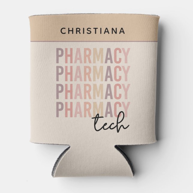 Custom Pharmacy Tech | Pharmacy Technician Can Cooler (Front)