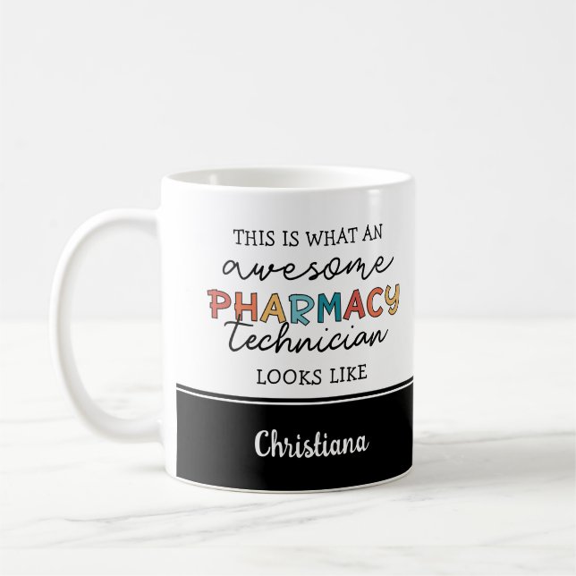 Custom Pharmacy Technician Awesome Funny Coffee Mug (Left)