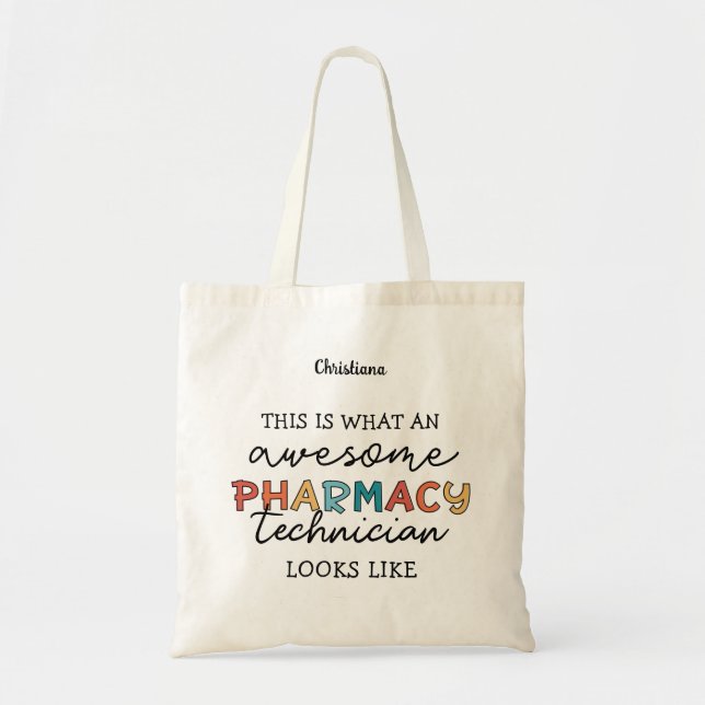 Custom Pharmacy Technician Awesome Funny Tote Bag (Front)