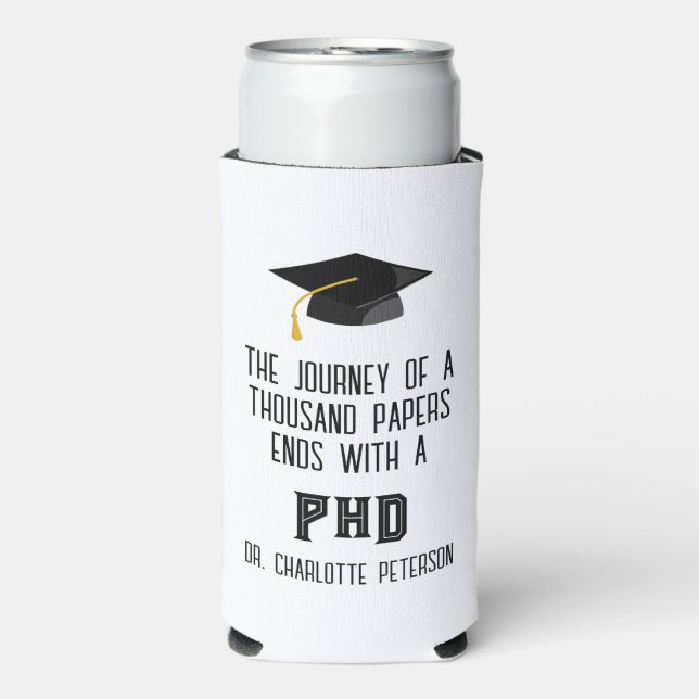 Custom Phd Doctorate Graduation Party  Seltzer Can Cooler (Seltzer Front)