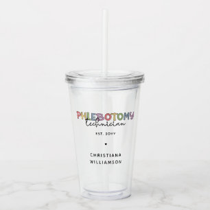 Custom Phlebotomy Technician PBT Phlebotomy Tech Acrylic Tumbler
