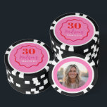 Custom Photo 30th Birthday Poker Chip Pink & Red<br><div class="desc">Perfect as a personalised chip for any casino lover or poker player, these custom poker chips also double as a fun party favour for your birthday celebration. Whether you're hosting a Las Vegas themed party or just looking for a one-of-a-kind gift, our photo poker chips are sure to impress. Don't...</div>