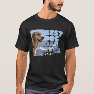 Custom Photo And Text Personalised Best Dog Dad T-Shirt