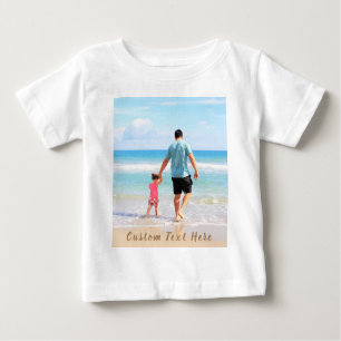 Custom Photo and Text - Your Own Design - Cute Baby T-Shirt