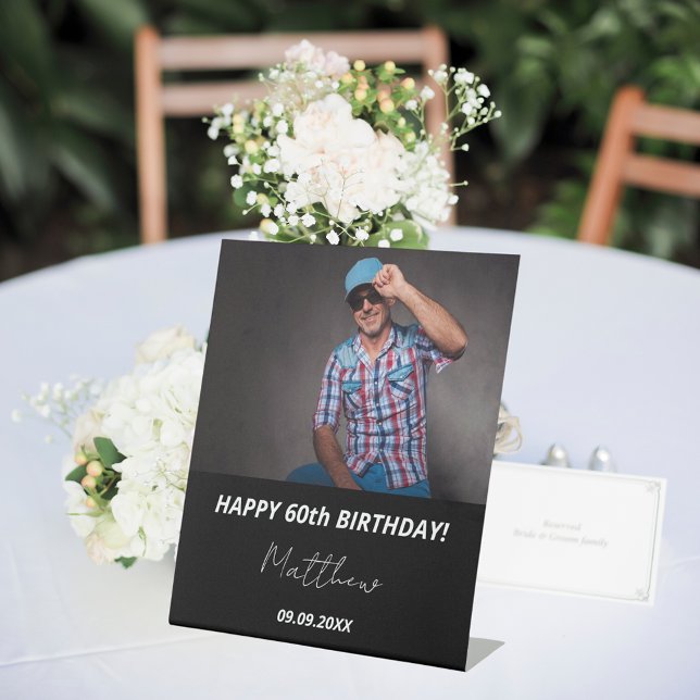 Custom photo black white guy 60th birthday pedestal sign (Creator Uploaded)