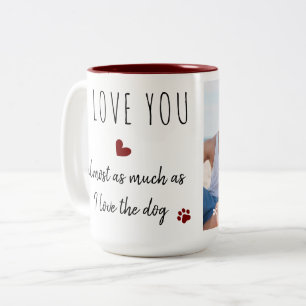 Custom Photo Dog Lover Funny Love Valentines Day Two-Tone Coffee Mug