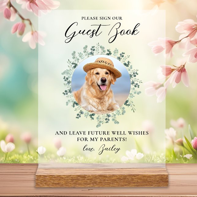 Custom Photo Eucalyptus Pet Wedding Guest Book Acrylic Sign (Creator Uploaded)