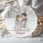 Custom Photo First Married Christmas Red Script Ornament<br><div class="desc">Commemorate the first Christmas of your marriage with this beautiful modern keepsake ornament. The dark red text reads "Our first Christmas as Mr & Mrs, " with the words "Mr & Mrs" in elegant handwriting script with flourishes before and after. Replace the sample image with your favourite photo, and add...</div>