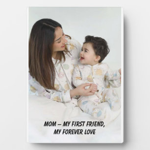 Custom Photo Gift for Mum – My First Friend Plaque