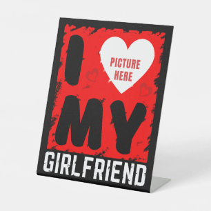 CUSTOM PHOTO I LOVE MY GIRLFRIEND RELATIONSHIP PEDESTAL SIGN