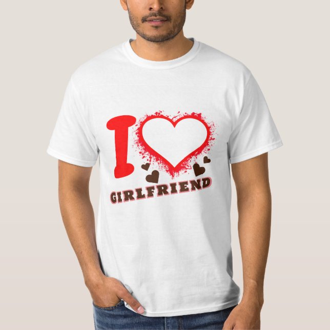 Custom photo I Love My Girlfriend T-Shirt (Front)
