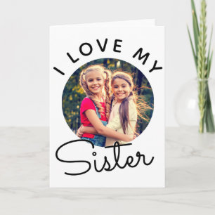 Custom Photo I Love My Sister Siblings T Shirt Card