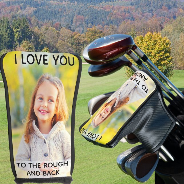 Custom Photo I love You to the Rough and Back Golf Head Cover (Creator Uploaded)