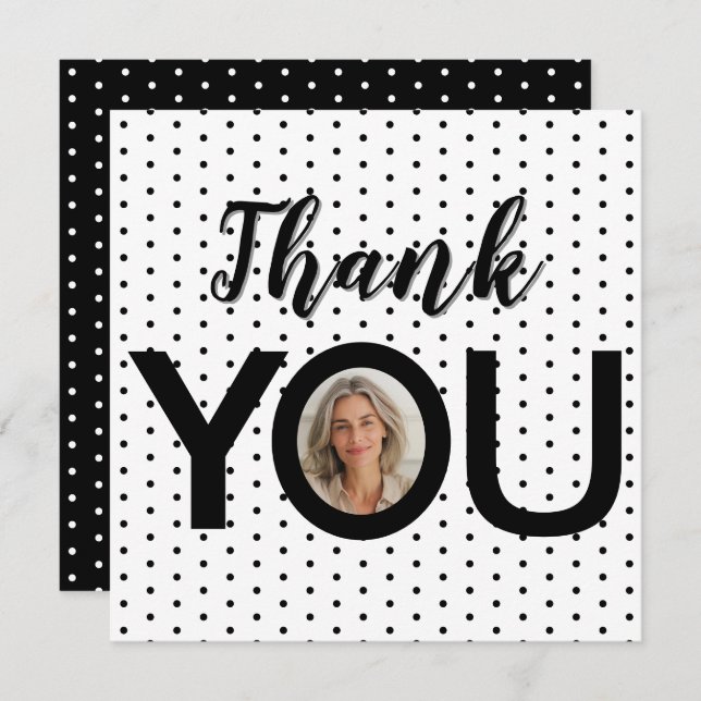 Custom Photo in You Black & White Dots  Thank You Card (Front/Back)
