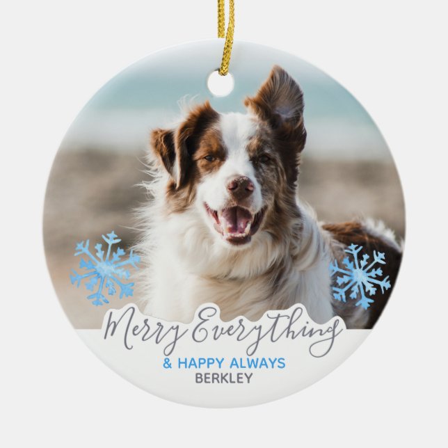 Custom Photo - Merry Everything Happy Always - Dog Ceramic Ornament (Front)