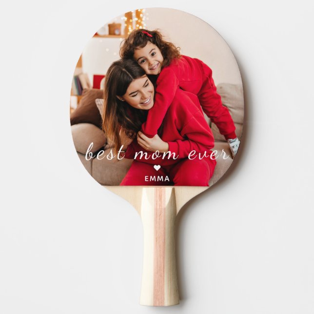 Custom Photo Mother’s Day Birthday Best Mom Ever  Ping Pong Paddle (Front)