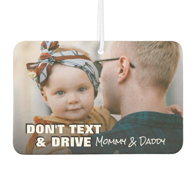 Custom Photo NoTexting Quote Oblong Car Air Freshener (Front)