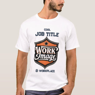 Custom Photo Personalized Job Title & Workplace  T-Shirt