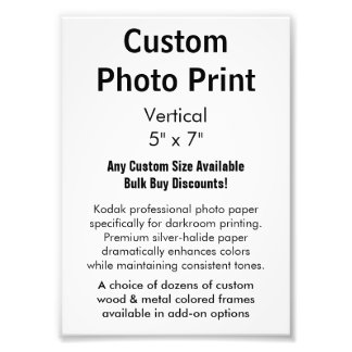 Custom Photo Print - Vertical 5" x 7"