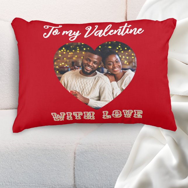 Custom Photo Romantic Heart Red Valentine’s Day Decorative Cushion (A red accent pillow with custom photo in a heart-shaped 'frame' and 'To my Valentine with Love')