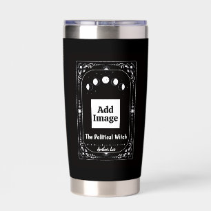 Custom Photo Tarot Witch Political Coffee Lover Insulated Tumbler