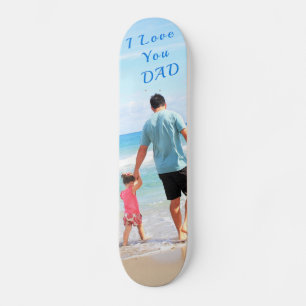 Custom Photo Text Skateboard - I Love You DAD