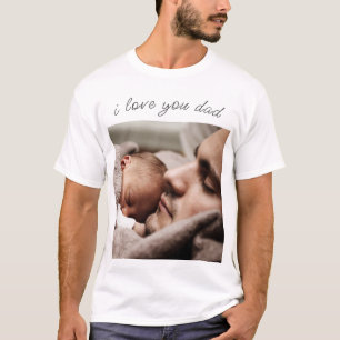 Custom Photo Text T-Shirt - I Love You Dad