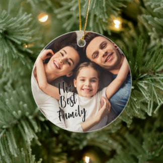 Custom Photo The Best Family  Ceramic Ornament