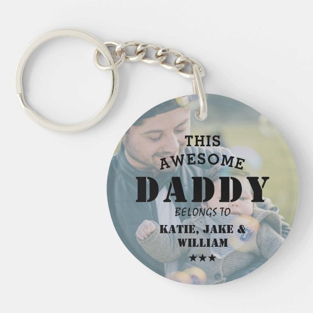 Custom Photo This Awesome DADDY Belongs to Names Key Ring (Front)