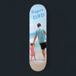 Custom Photo - Unique Your Own Design - Super DAD Skateboard<br><div class="desc">Custom Photo - Your Own Design - Special - Personalised Father / Child / Family / Friends or Personal Gift - Add Your Photo / Text - Resize and move or remove and add elements / image with customisation tool. Choose / add your favourite font / text colour ! You...</div>