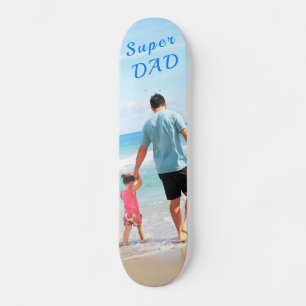 Custom Photo - Unique Your Own Design - Super DAD Skateboard