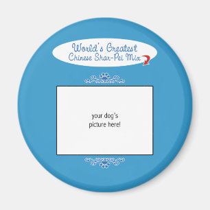 Custom Photo! Worlds Greatest Chinese Shar-Pei Mix Magnet