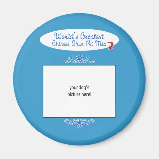 Custom Photo! Worlds Greatest Chinese Shar-Pei Mix Magnet