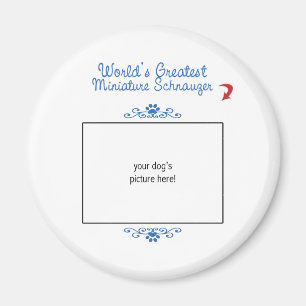 Custom Photo! Worlds Greatest Miniature Schnauzer Magnet